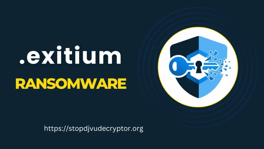 How to Decrypt .exitium Files: A Comprehensive Recovery Guide – 2026 Update 1 exitium Files